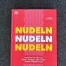 NUDELN NUDELN NUDELN / DK Verlag / Mike und Stephanie Le