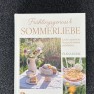 Frühlingsgenuss & Sommerliebe / Elena Klink / Thorbecke Verlag